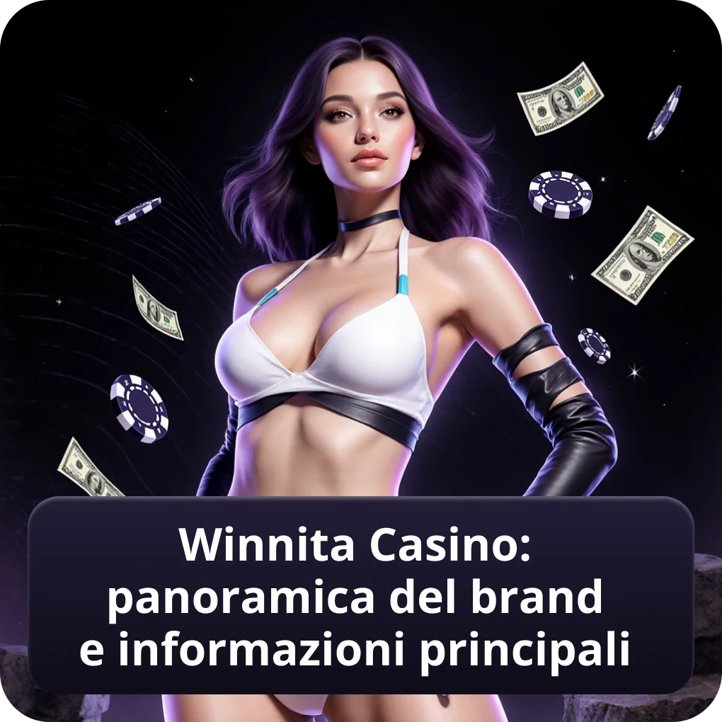 Winnita Casino: panoramica del brand e informazioni principali